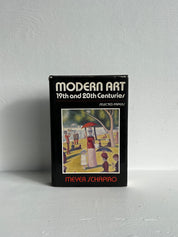 Modern Art: 19th and 20th Century by Myers Schapiro